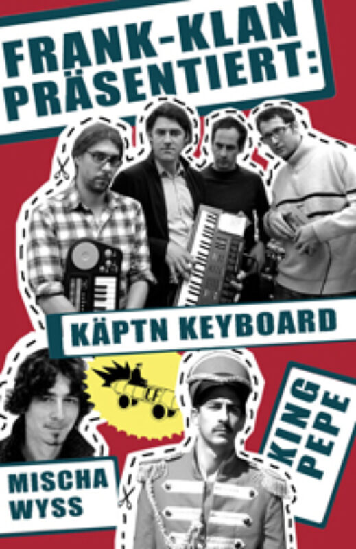 Frank-Klan I: Käptn Keyboard Café Kairo Lorraine